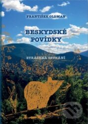 Beskydské povídky (ztracená setkání)