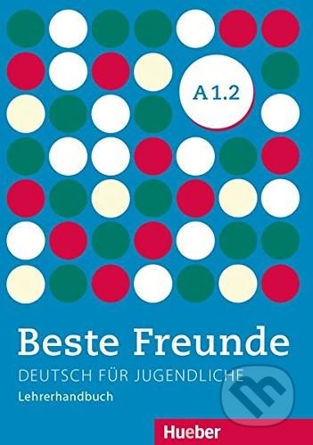 Beste Freunde A1.2 - Lehrerhandbuch