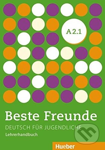 Beste Freunde A2.1 - Lehrerhandbuch