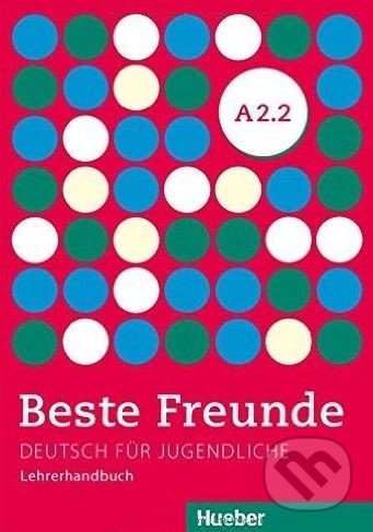 Beste Freunde A2.2: Lehrerhandbuch