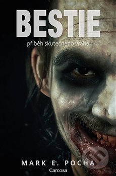 Bestie (příběh skutečného vraha)