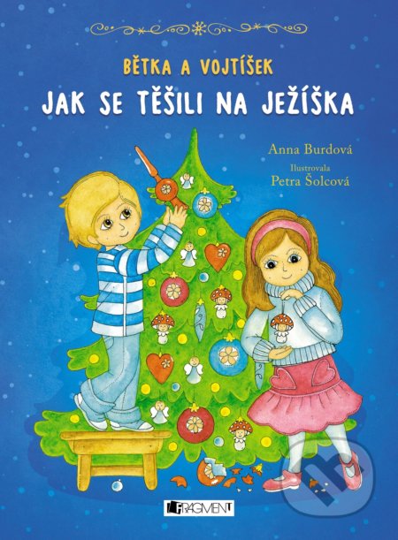 Bětka a Vojtíšek: Jak se těšili na Ježíška