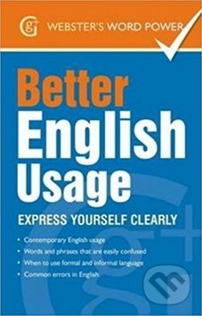 Better English Usage: Express Yourself Clearly