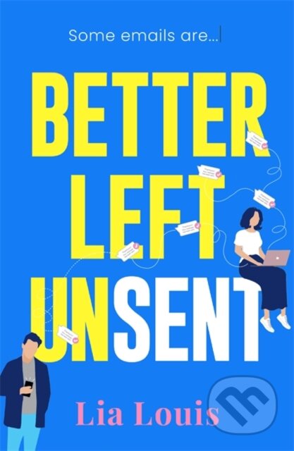 Better Left Unsent