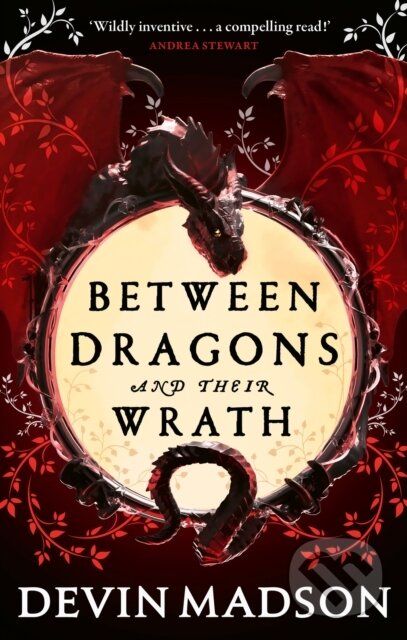 Between Dragons and Their Wrath