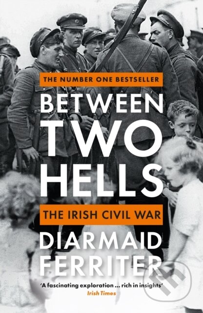 Between Two Hells (The Irish Civil War)