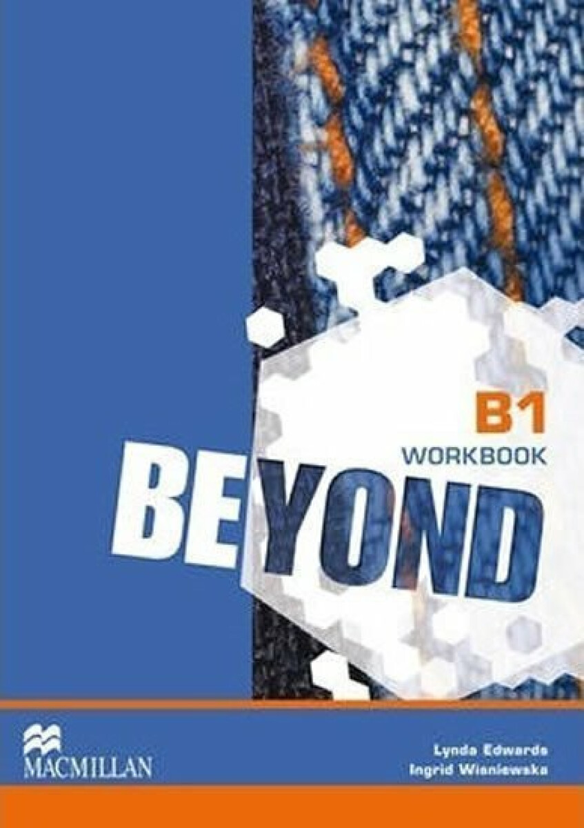 Beyond B1: Workbook - Lynda Edwards