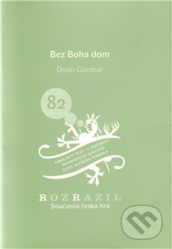 Bez boha dom (Rozrazil