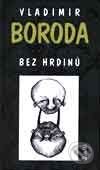 Bez hrdinů