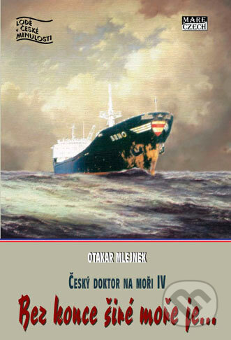 Bez konce širé moře je…