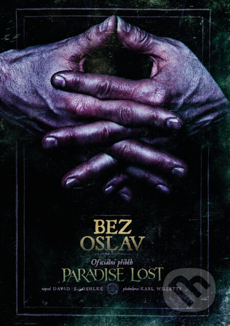 Bez oslav: Oficiální příběh Paradise Lost