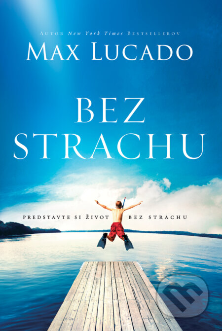 Bez strachu (Predstavte si život bez strachu)