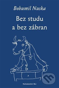 Bez studu a bez zábran