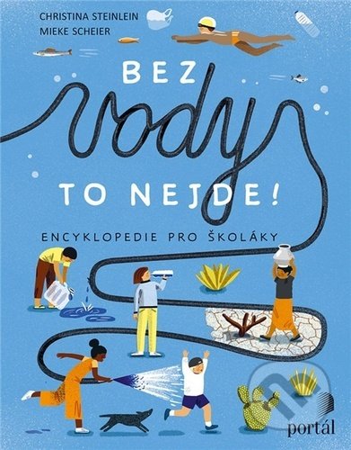 Bez vody to nejde! (Encyklopedie pro školáky)