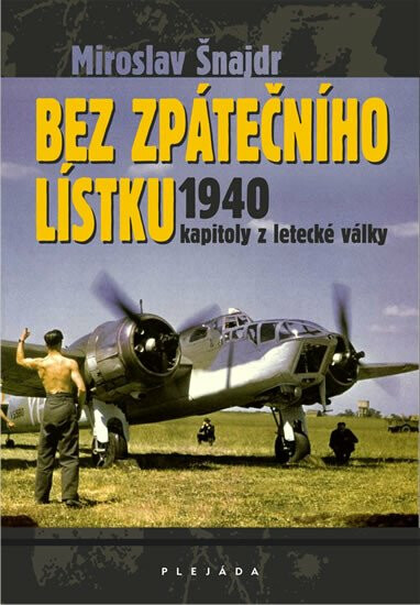 Bez zpátečního lístku - Miroslav Šnajdr