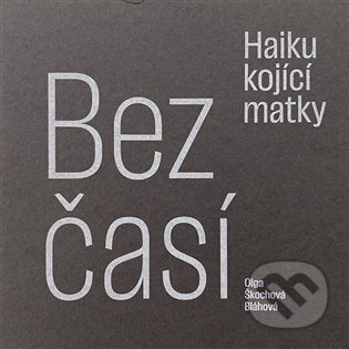 Bezčasí (Haiku kojící matky)