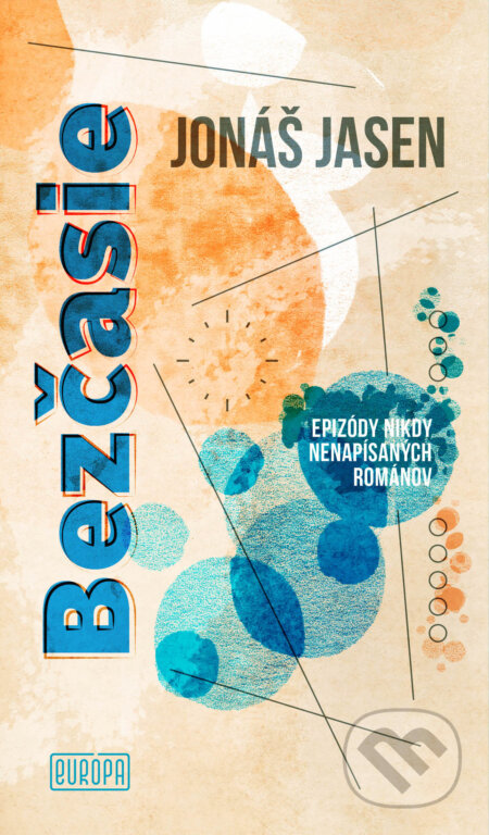 Bezčasie (Epizódy nikdy nenapísaných románov)