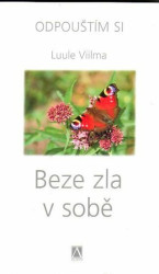 Beze zla v sobě - Odpouštím si