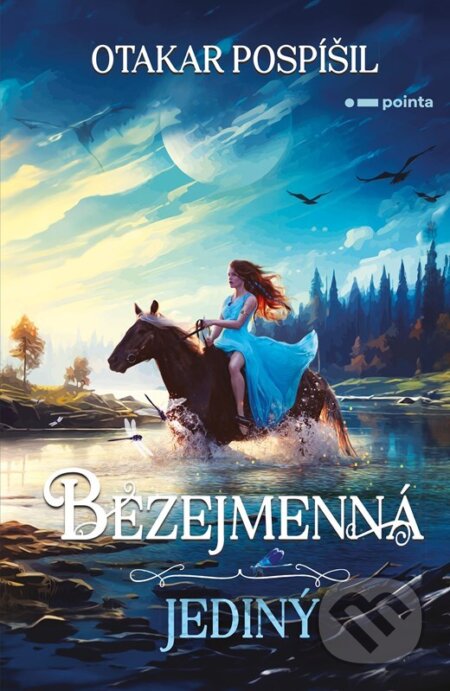 Bezejmenná: Jediný