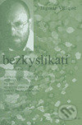 Bezkyslíkatí (jednoaktovky)