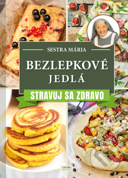Bezlepkové jedlá (Stravuj sa zdravo)