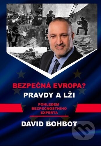 Bezpečná Evropa?! (Pravdy a Lži)