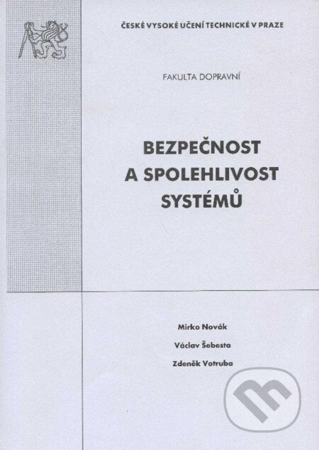 Bezpečnost a spolehlivost systémů