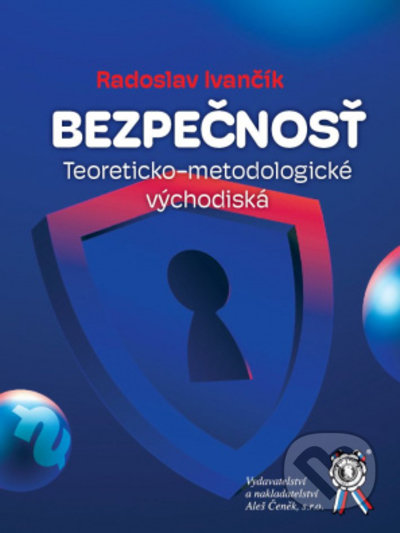 Bezpečnosť (Teoreticko-metodologické východiská)