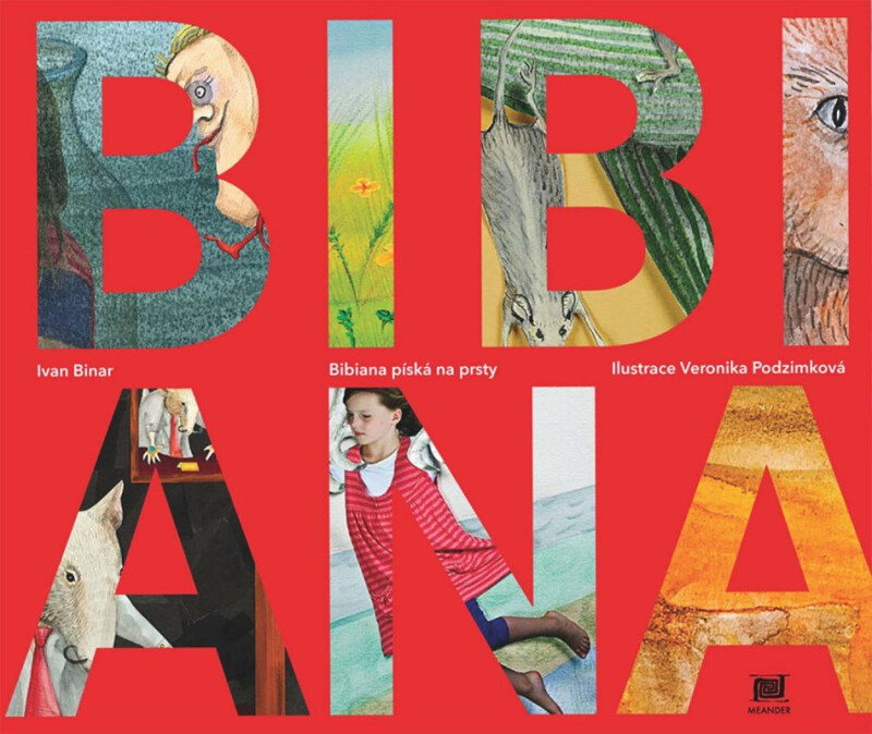 Bibiana píská na prsty - Ivan Binar