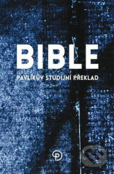 Bible (Pavlíkův studijní překlad)