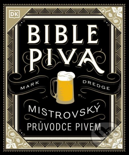 Bible piva (Mistrovský průvodce pivem)