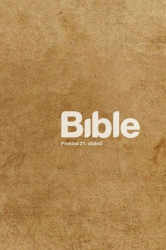 Bible (Překlad 21. století)