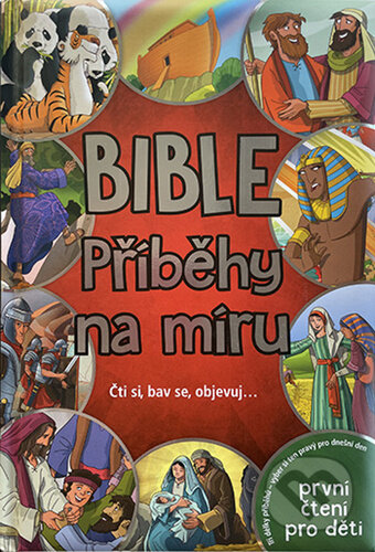 Bible Příběhy na míru (Čti si, bav se, objevuj…)