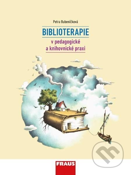 Biblioterapie v pedagogické a knihovnické praxi