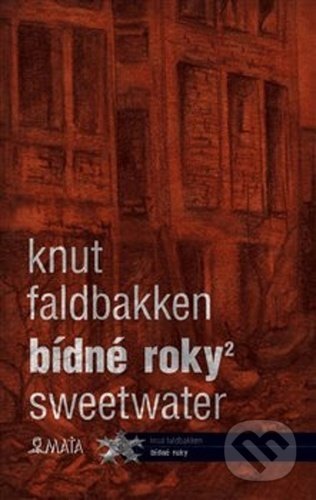 Bídné roky 2 (Sweetwater)