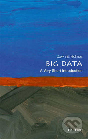 Big Data: A Very Short Introduction
