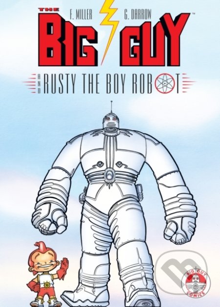 Big Guy And Rusty The Boy Robot