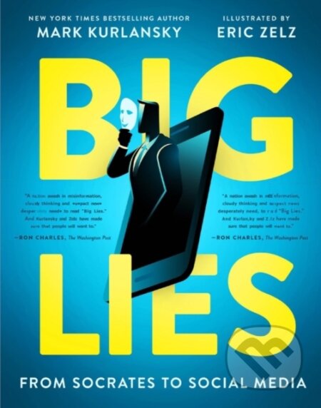 BIG LIES (from Socrates to Social Media)