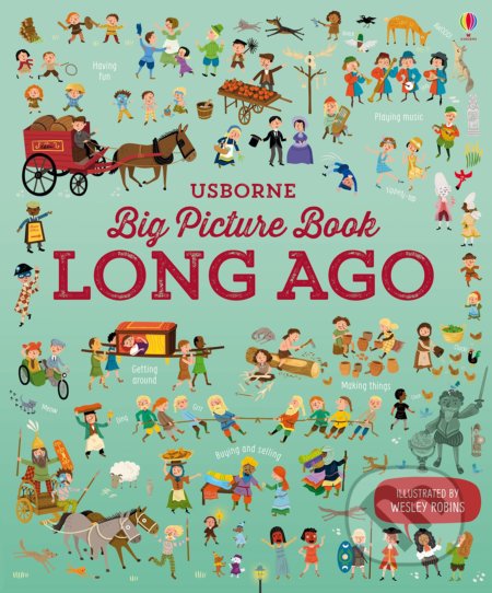 Big Picture Book of Long Ago
