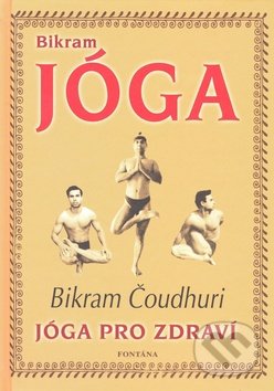 Bikram Jóga (Jóga pro zdraví)