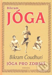 Bikram Jóga (Jóga pro zdraví)