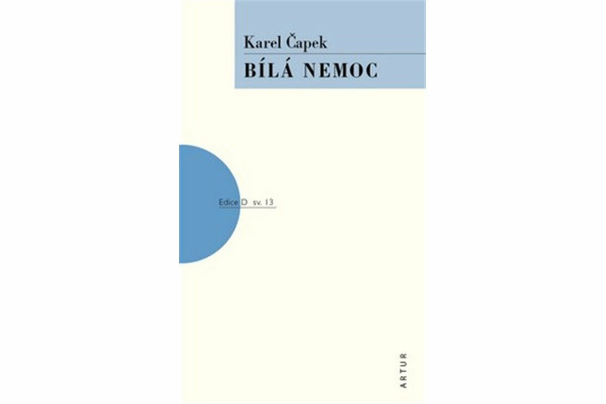 Bílá nemoc - Karel Čapek