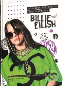Billie Eilish - Základný sprievodca pre fanúšikov