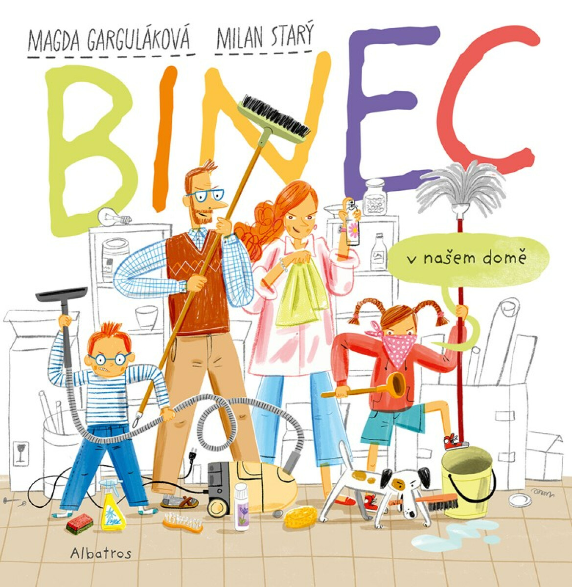 Binec v našem domě