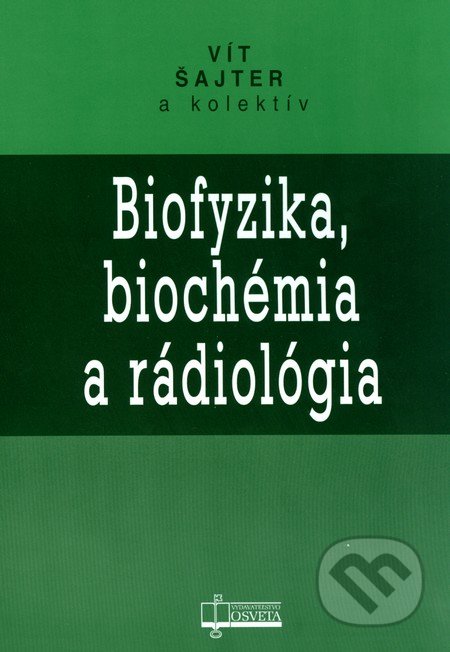 Biofyzika, biochémia a rádiológia