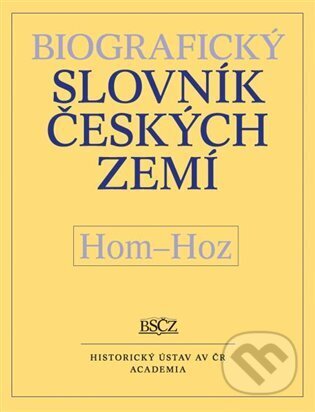 Biografický slovník českých zemí (Hom-Hoz) 26.díl