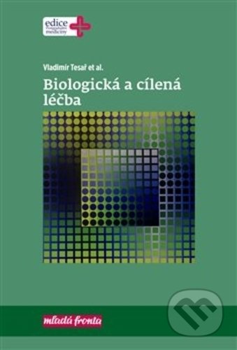Biologická a cílená léčba