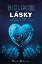 Biologie lásky (morův otrávený šíp, proč láska bolí a co s tím) - kniha z kategorie Seberozvoj