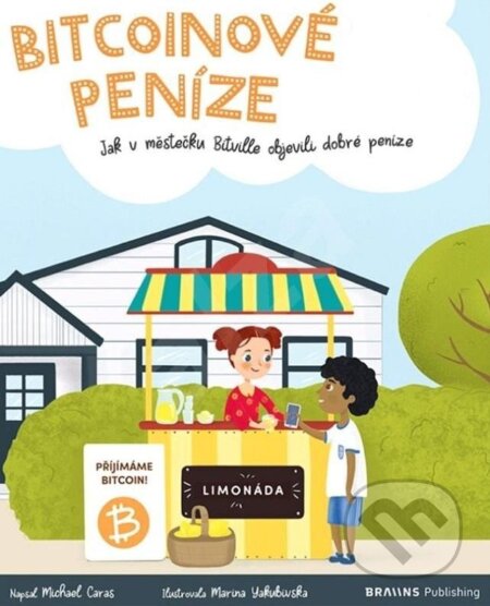Bitcoinové peníze (Jak v městečku Bitville objevili dobré peníze) - kniha z kategorie Finance