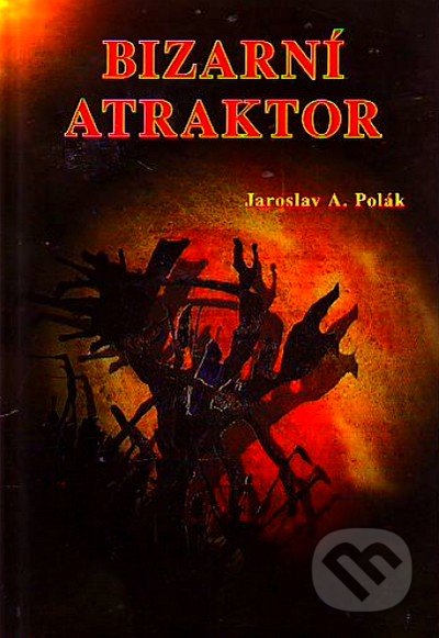 Bizarní atraktor (O zvláštních knihách)